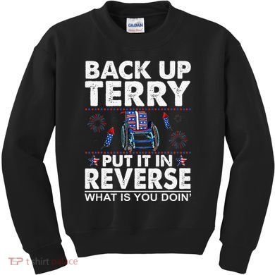 Back Up Terry Put It In Reverse Firework Funny 4th Of July Kids Sweatshirt