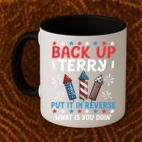 Back Up Terry Put It In Reverse July 4th Of July Fireworks Coffee Mug thumb 2