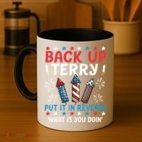 Back Up Terry Put It In Reverse July 4th Of July Fireworks Coffee Mug thumb 4