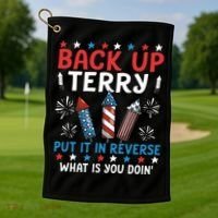 Back Up Terry Put It In Reverse July 4th Of July Fireworks Golf Towel thumb 1