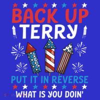 Back Up Terry Put It In Reverse July 4th Of July Fireworks Long Sleeve Shirt thumb 2