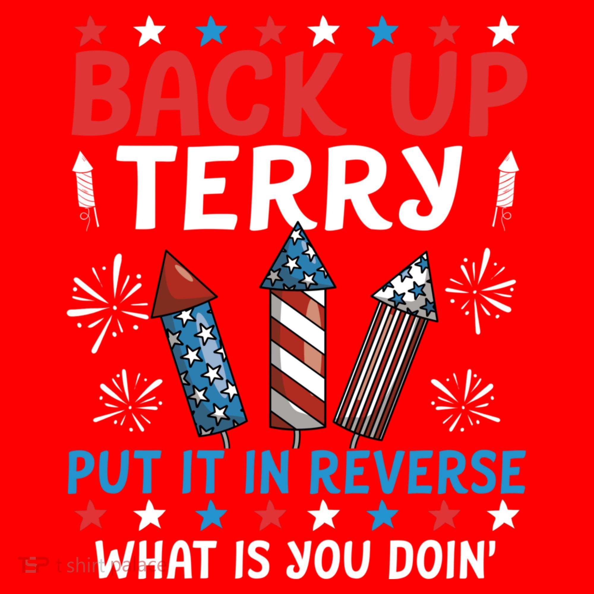 Back Up Terry Put It In Reverse July 4th Of July Fireworks Santa Hat