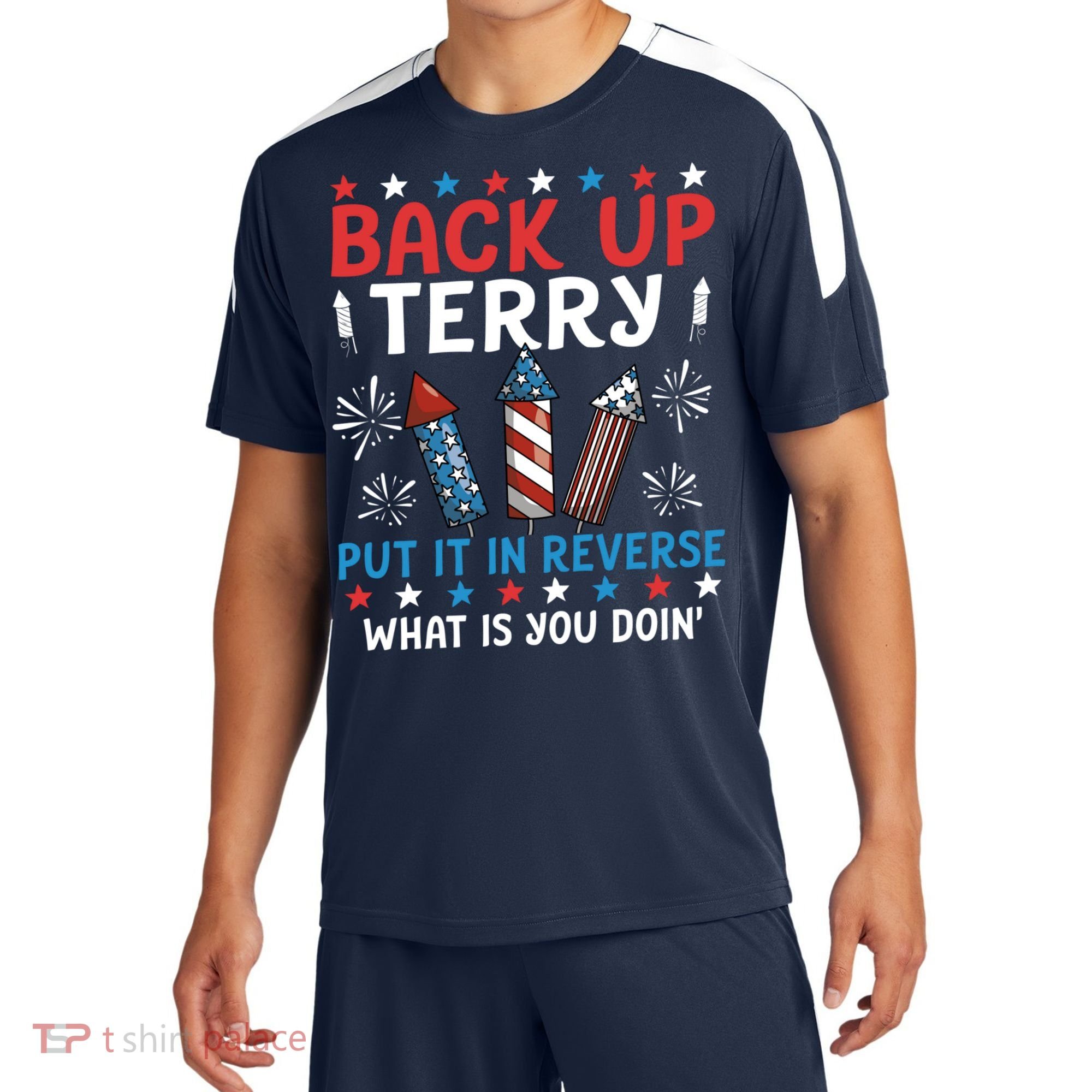 Back Up Terry Put It In Reverse July 4th Of July Fireworks Sport-Tek Competitor United Soccer Jersey