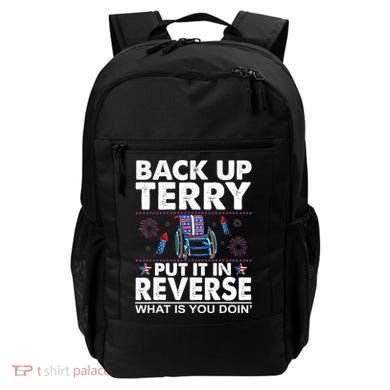 Back Up Terry Put It In Reverse Firework Funny 4th Of July Backpack