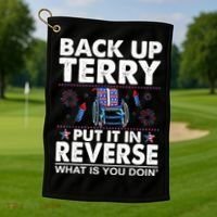 Back Up Terry Put It In Reverse Firework Funny 4th Of July Golf Towel thumb 1