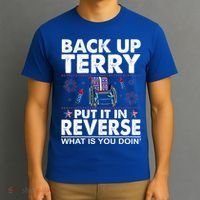Back Up Terry Put It In Reverse Firework Funny 4th Of July T-Shirt thumb 3