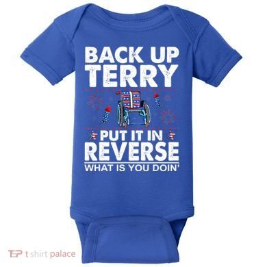 Back Up Terry Put It In Reverse Firework Funny 4th Of July Baby Bodysuit