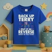 Back Up Terry Put It In Reverse Firework Funny 4th Of July Toddler T-Shirt thumb 3