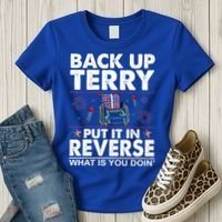 Back Up Terry Put It In Reverse Firework Funny 4th Of July Women's T-Shirt thumb 3