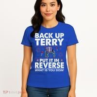 Back Up Terry Put It In Reverse Firework Funny 4th Of July Women's T-Shirt thumb 4