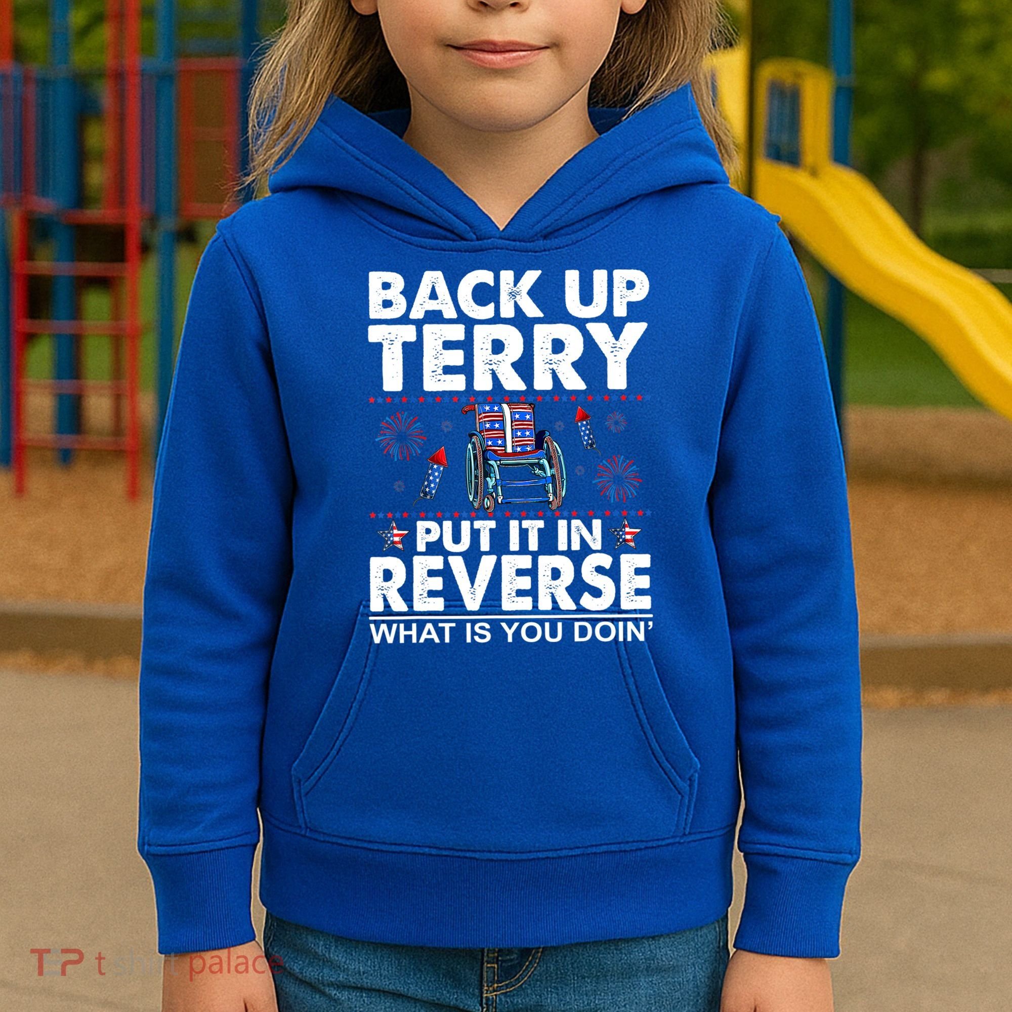 Back Up Terry Put It In Reverse Firework Funny 4th Of July Kids Hoodie