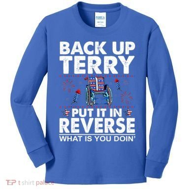 Back Up Terry Put It In Reverse Firework Funny 4th Of July Kids Long Sleeve Shirt