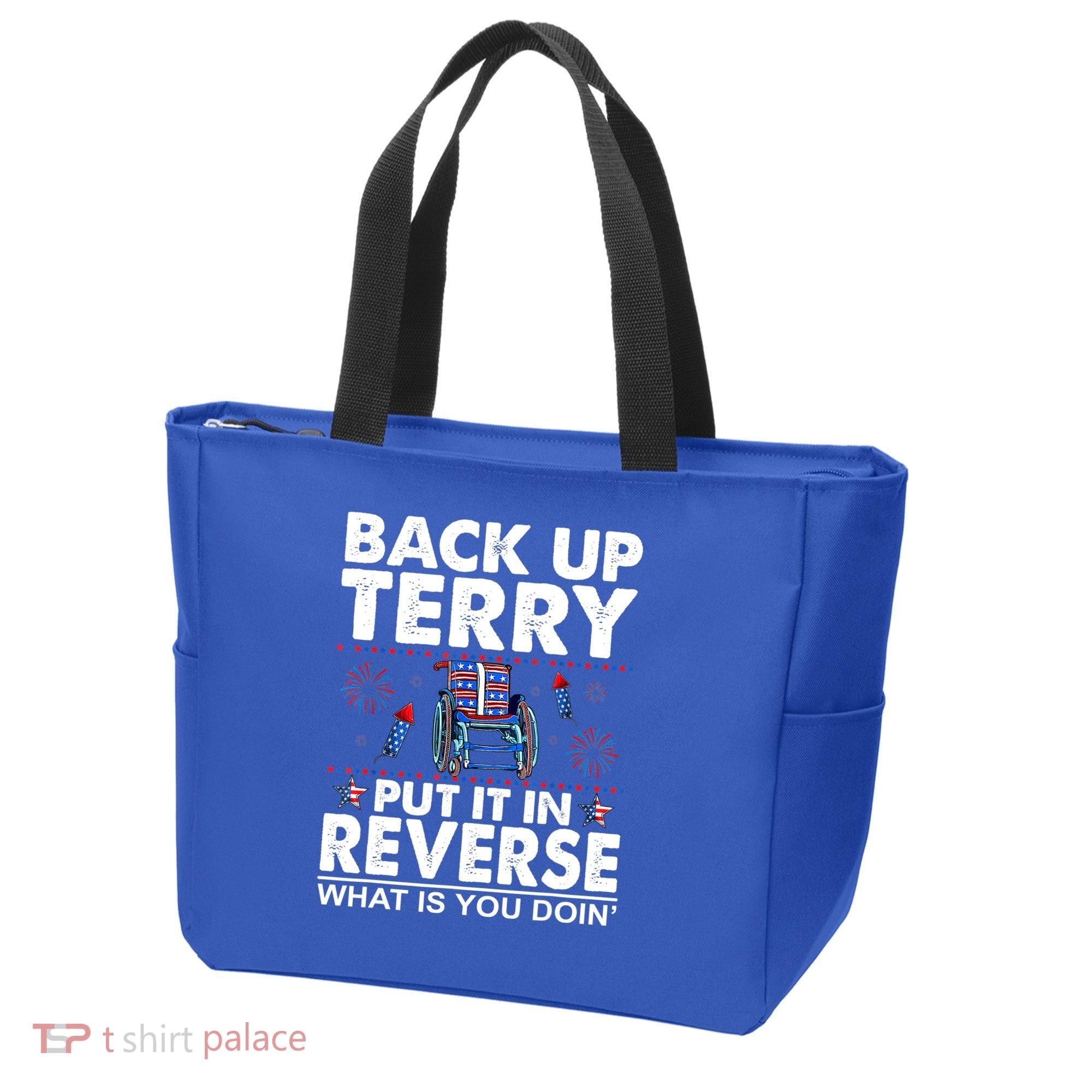 Back Up Terry Put It In Reverse Firework Funny 4th Of July Tote Bag