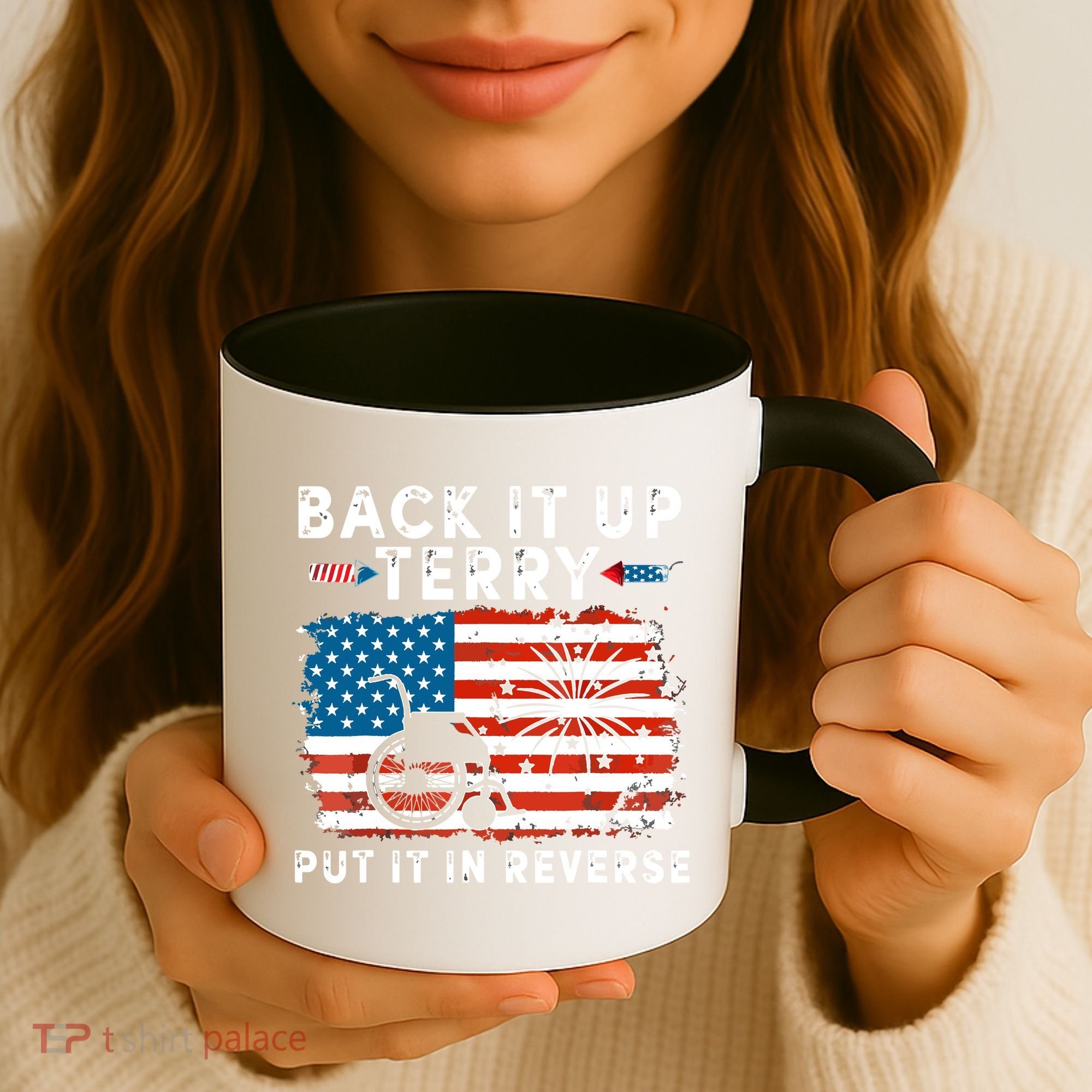 Back Up Terry Put It In Reverse 4th July Us Flag Fireworks Coffee Mug