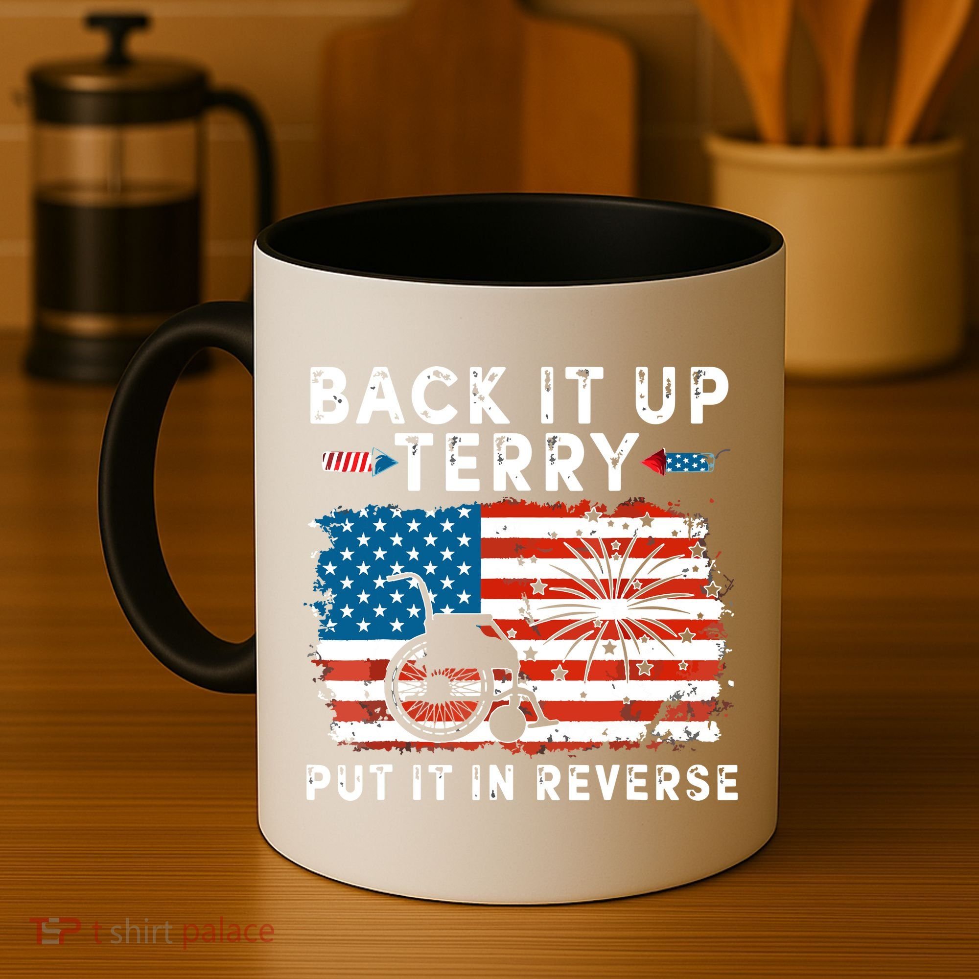 Back Up Terry Put It In Reverse 4th July Us Flag Fireworks Coffee Mug