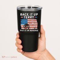 Back Up Terry Put It In Reverse 4th July Us Flag Fireworks Tumbler thumb 2