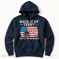 Back Up Terry Put It In Reverse 4th July Us Flag Fireworks Hoodie thumb 0