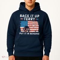 Back Up Terry Put It In Reverse 4th July Us Flag Fireworks Hoodie thumb 2