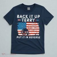Back Up Terry Put It In Reverse 4th July Us Flag Fireworks T-Shirt thumb 5