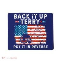 Back Up Terry Put It In Reverse 4th July Us Flag Fireworks Mousepad thumb 0