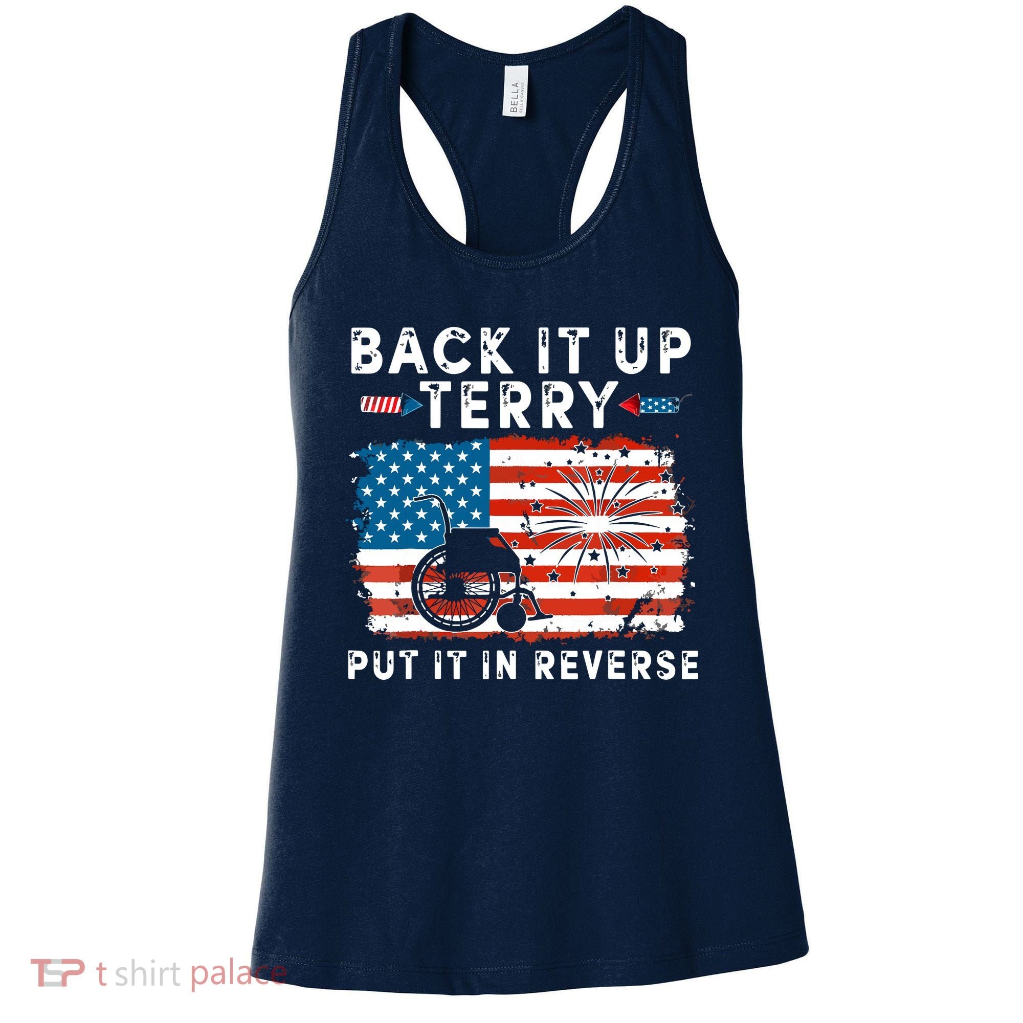 Back Up Terry Put It In Reverse 4th July Us Flag Fireworks Women's Tank Top