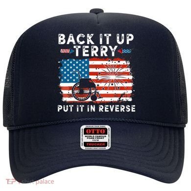 Back Up Terry Put It In Reverse 4th July Us Flag Fireworks Hat