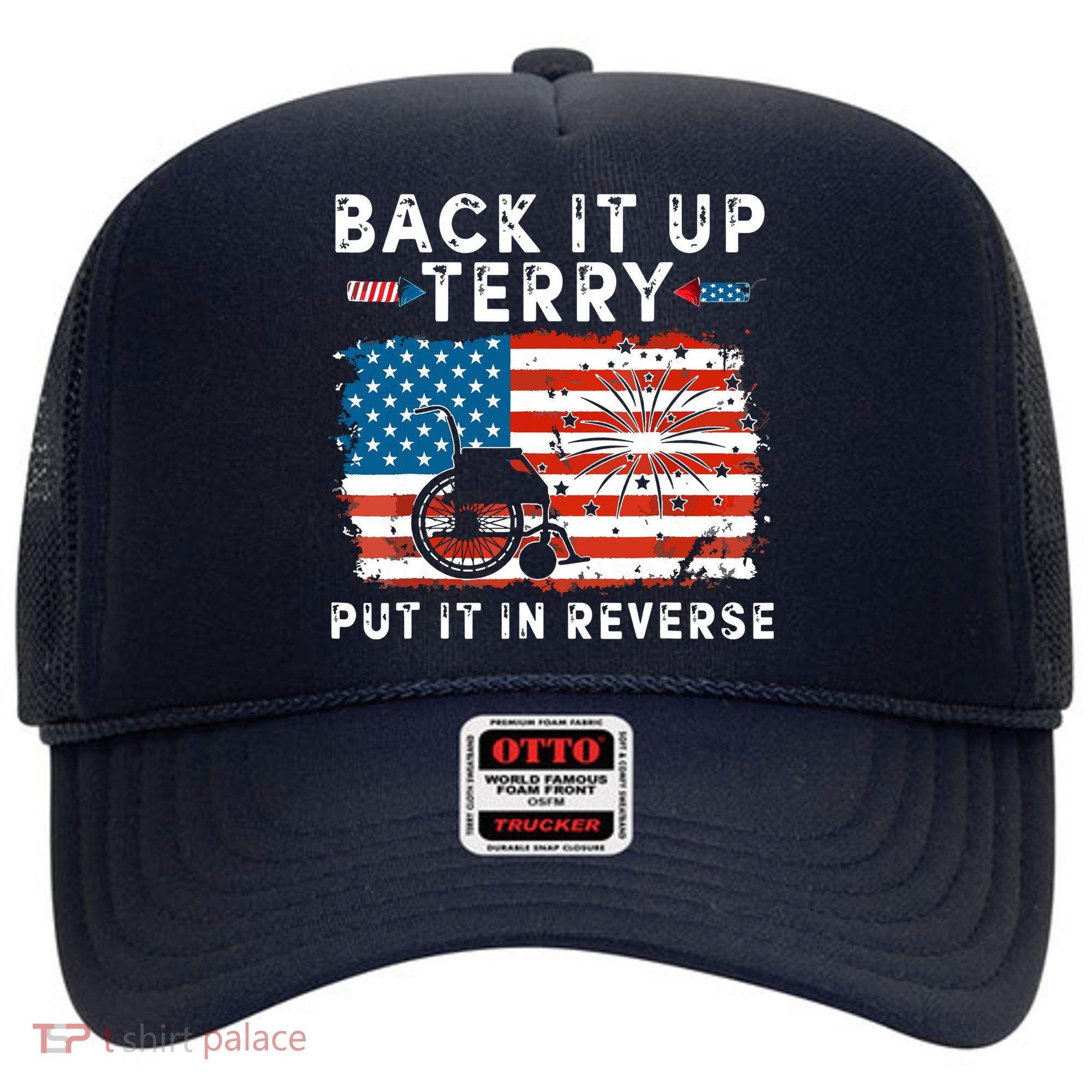 Back Up Terry Put It In Reverse 4th July Us Flag Fireworks Hat