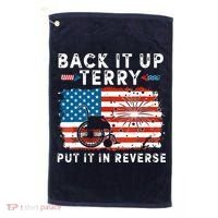 Back Up Terry Put It In Reverse 4th July Us Flag Fireworks Golf Towel thumb 0