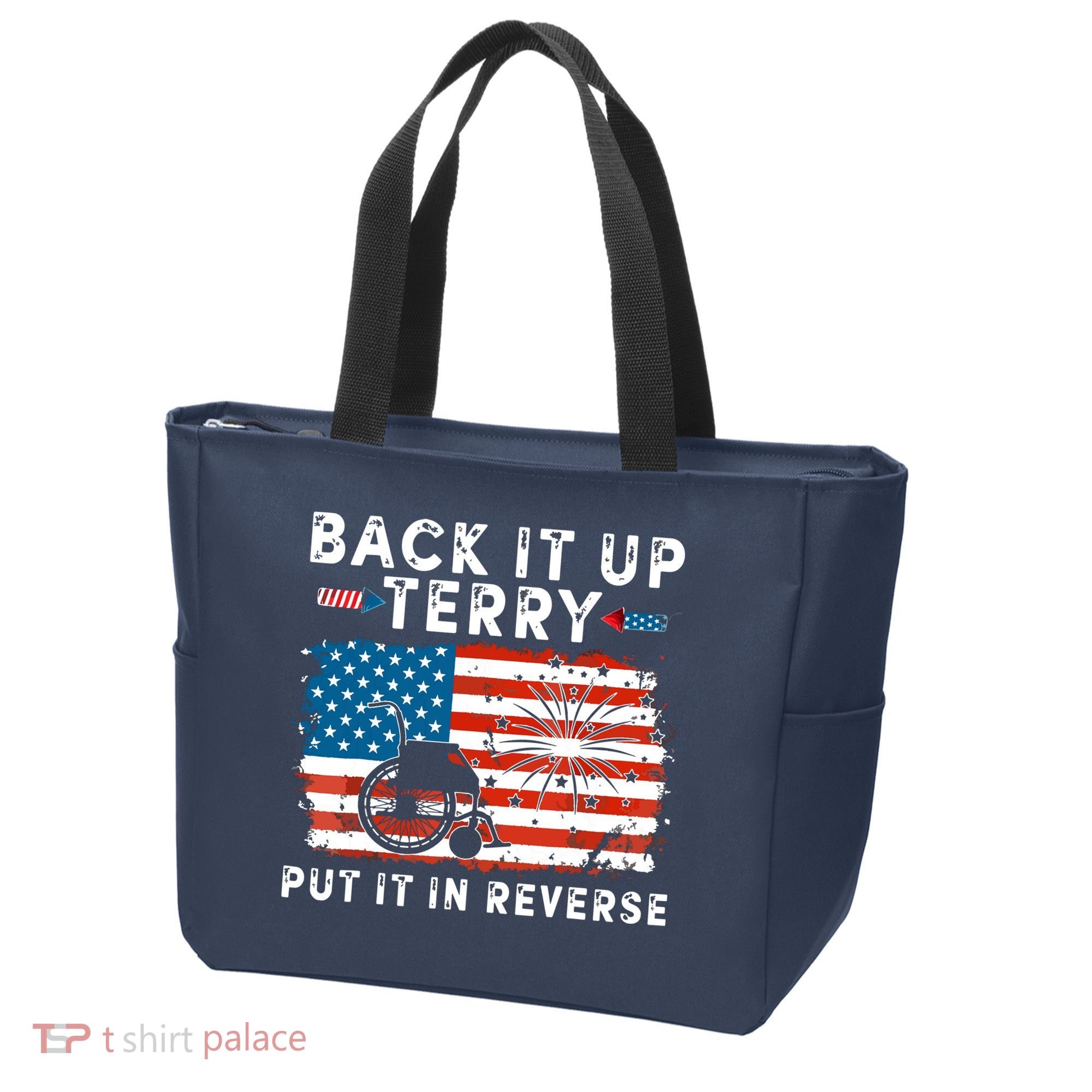 Back Up Terry Put It In Reverse 4th July Us Flag Fireworks Tote Bag