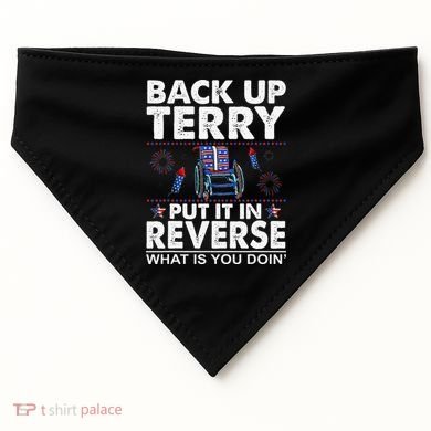 Back Up Terry Put It In Reverse Firework Funny 4th Of July USA-Made Doggie Bandana