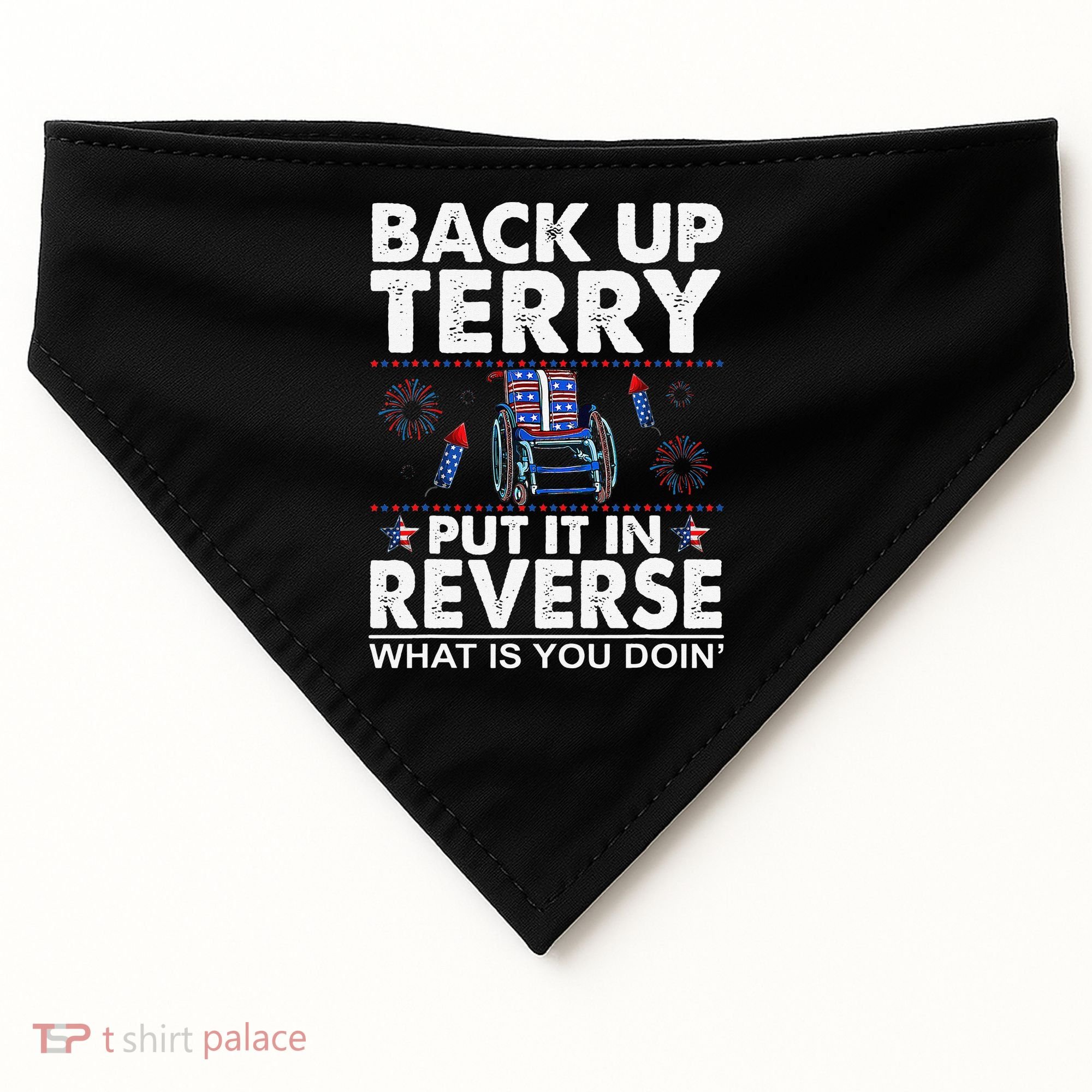 Back Up Terry Put It In Reverse Firework Funny 4th Of July USA-Made Doggie Bandana