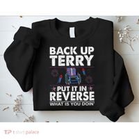Back Up Terry Put It In Reverse Firework Funny 4th Of July Sweatshirt thumb 2