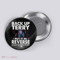 Back Up Terry Put It In Reverse Firework Funny 4th Of July Button thumb 0