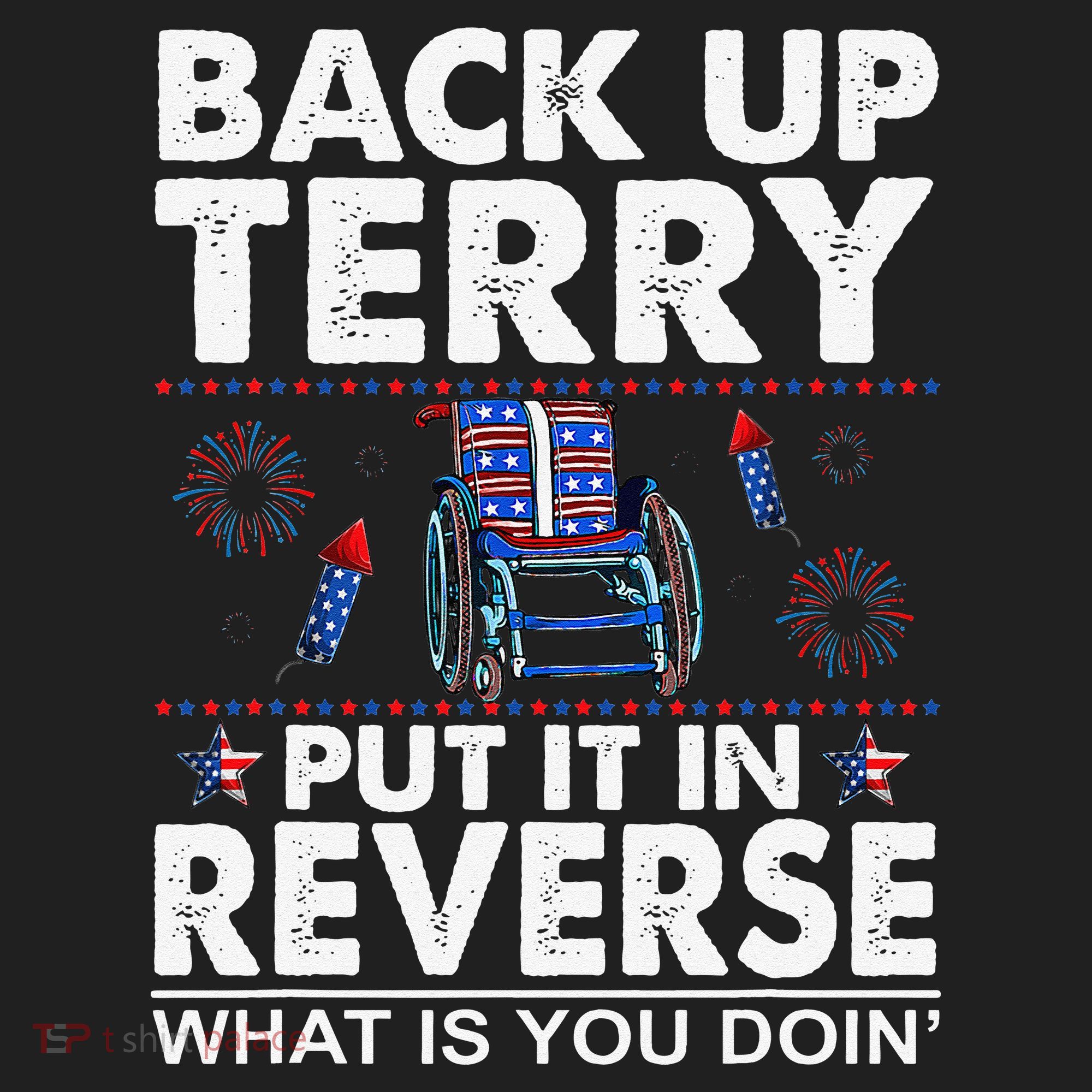 Back Up Terry Put It In Reverse Firework Funny 4th Of July Hat