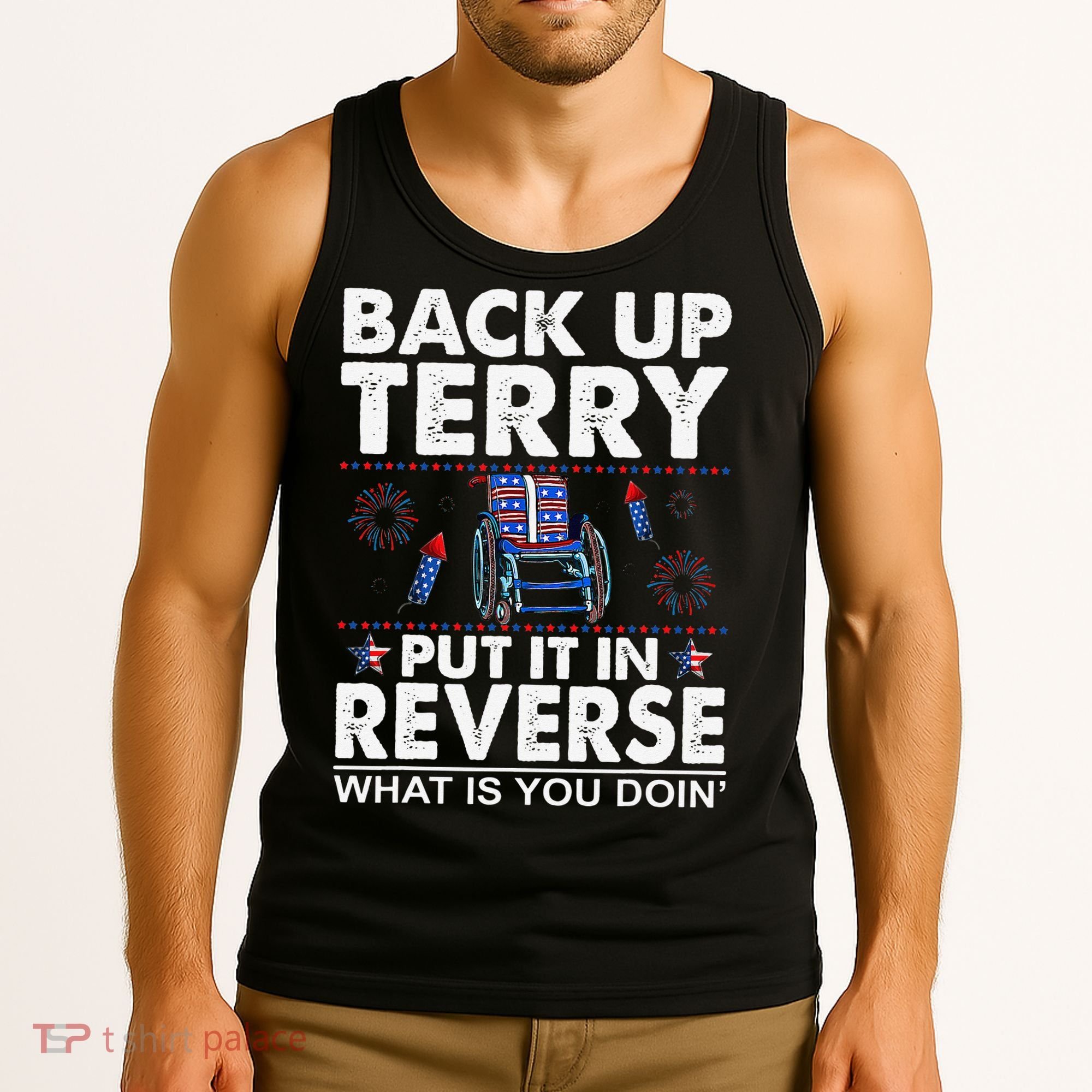 Back Up Terry Put It In Reverse Firework Funny 4th Of July Tank Top