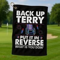 Back Up Terry Put It In Reverse Firework Funny 4th Of July Golf Towel thumb 1