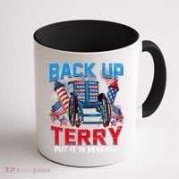 Back Up Terry Put It In Reverse Funny 4th Of July Fireworks Coffee Mug thumb 1