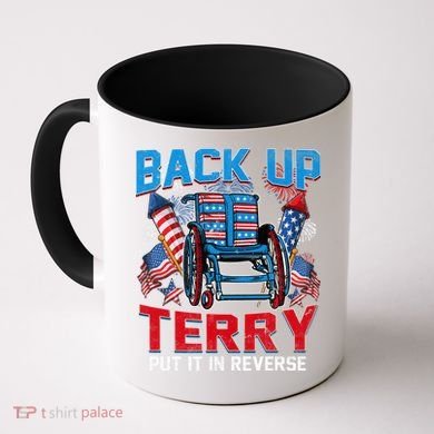 Back Up Terry Put It In Reverse Funny 4th Of July Fireworks Coffee Mug