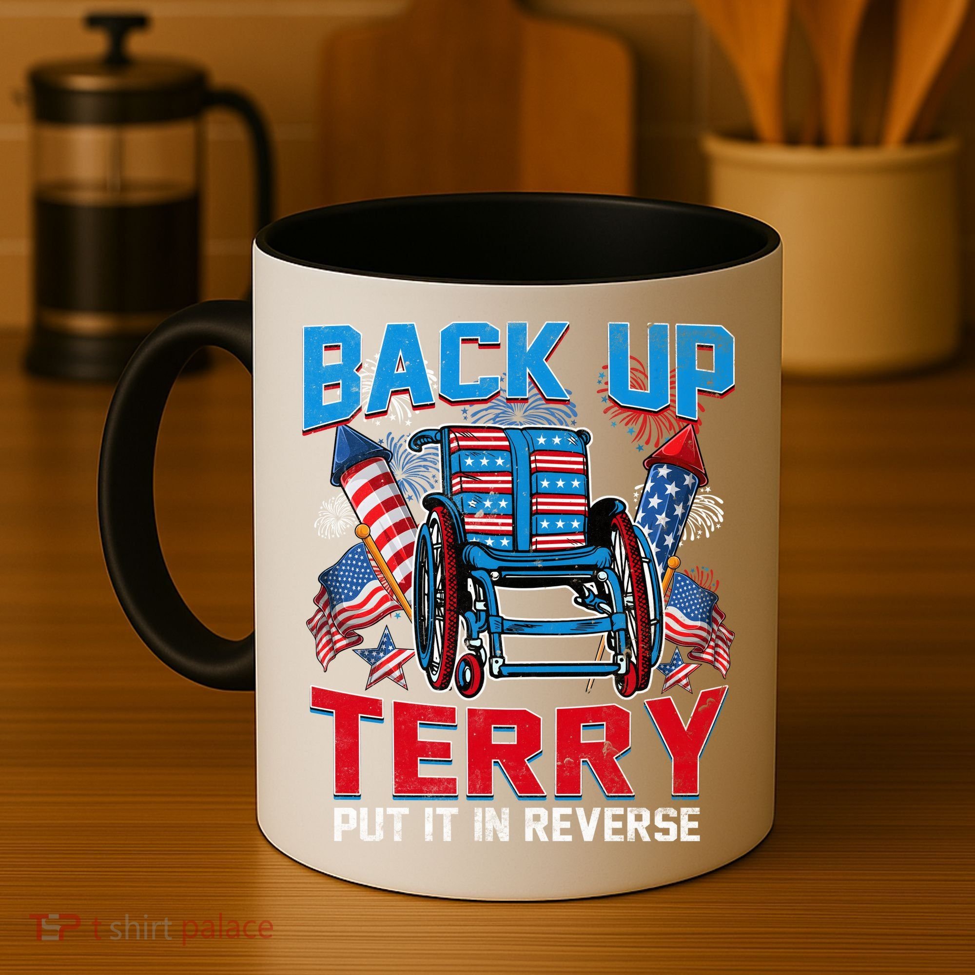 Back Up Terry Put It In Reverse Funny 4th Of July Fireworks Coffee Mug