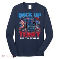 Back Up Terry Put It In Reverse Funny 4th Of July Fireworks Long Sleeve Shirt thumb 0