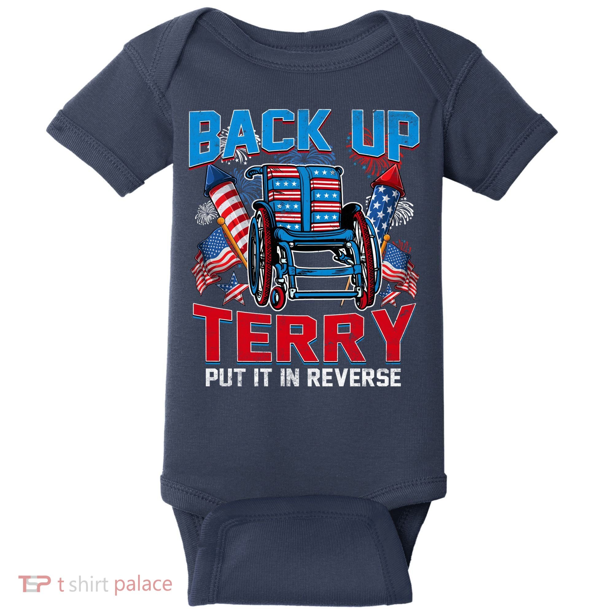 Back Up Terry Put It In Reverse Funny 4th Of July Fireworks Baby Bodysuit