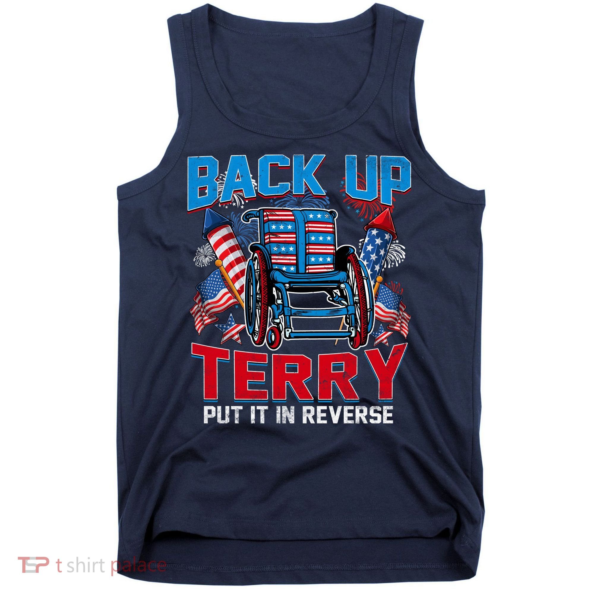 Back Up Terry Put It In Reverse Funny 4th Of July Fireworks Tank Top