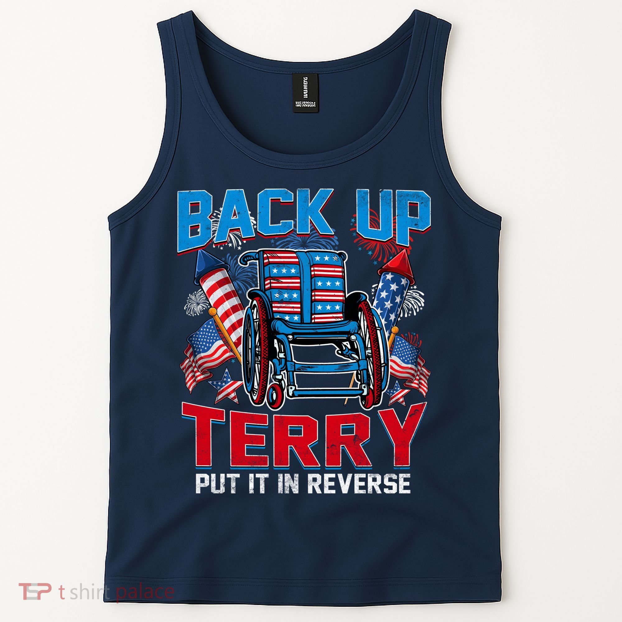 Back Up Terry Put It In Reverse Funny 4th Of July Fireworks Tank Top