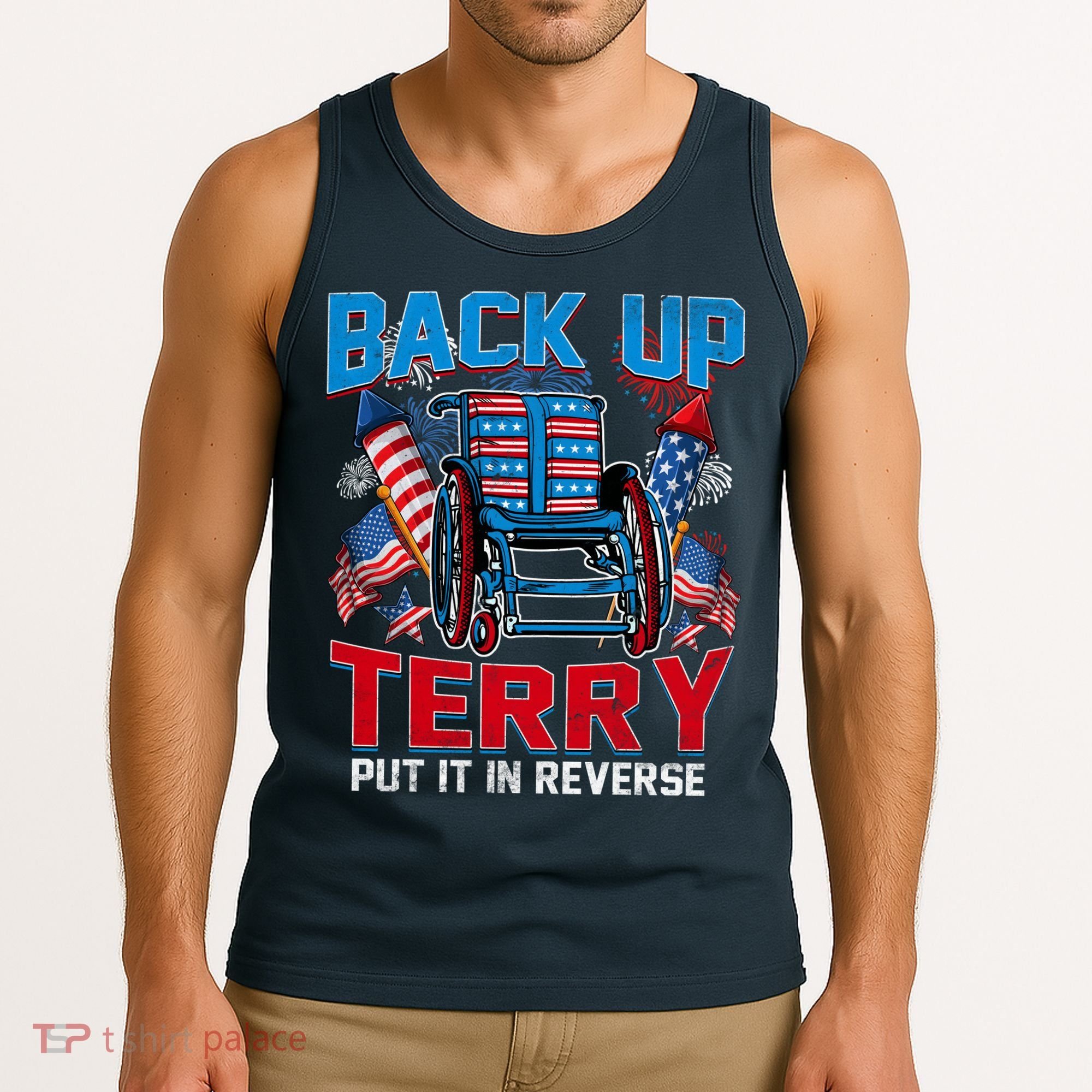 Back Up Terry Put It In Reverse Funny 4th Of July Fireworks Tank Top