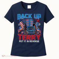 Back Up Terry Put It In Reverse Funny 4th Of July Fireworks Women's T-Shirt thumb 0