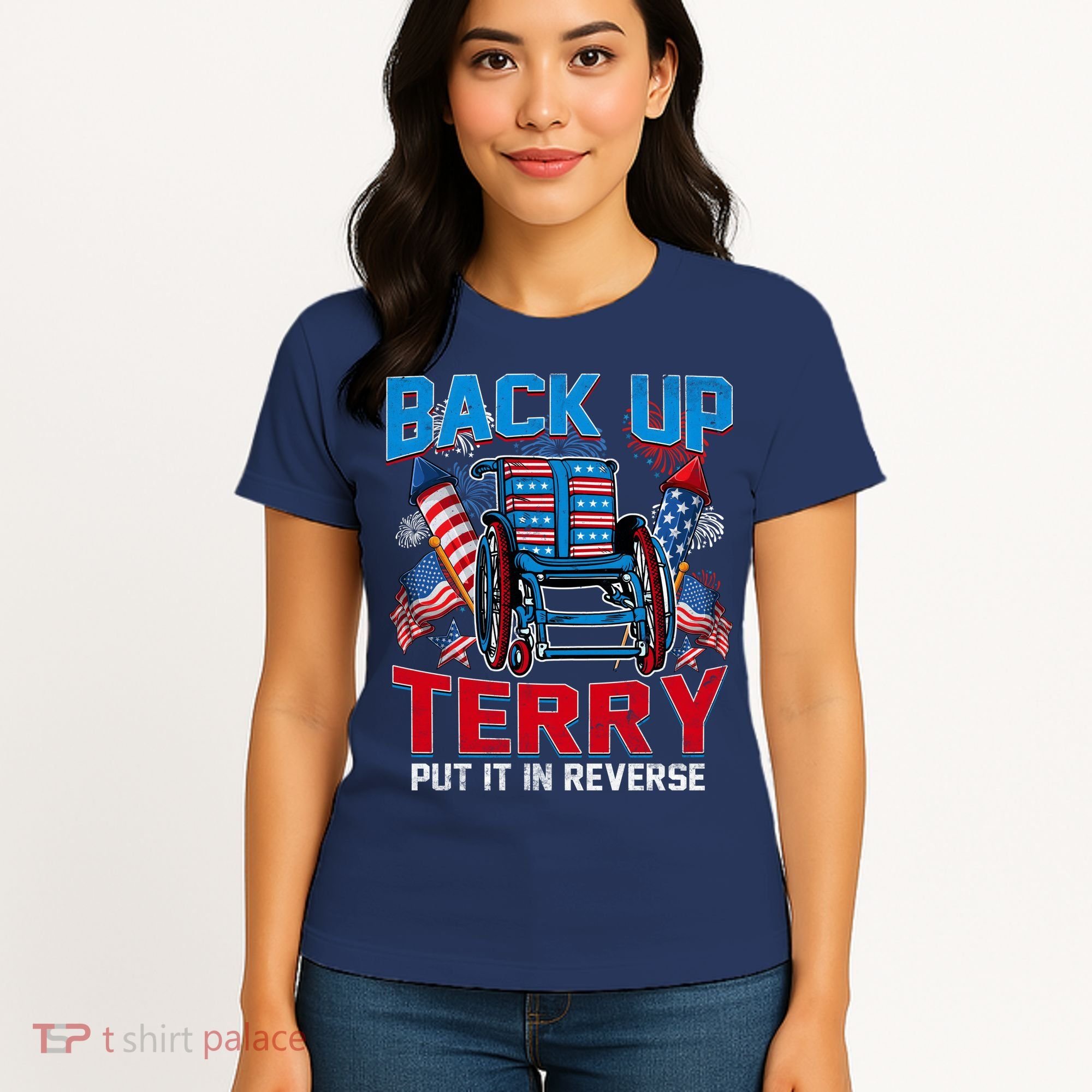 Back Up Terry Put It In Reverse Funny 4th Of July Fireworks Women's T-Shirt
