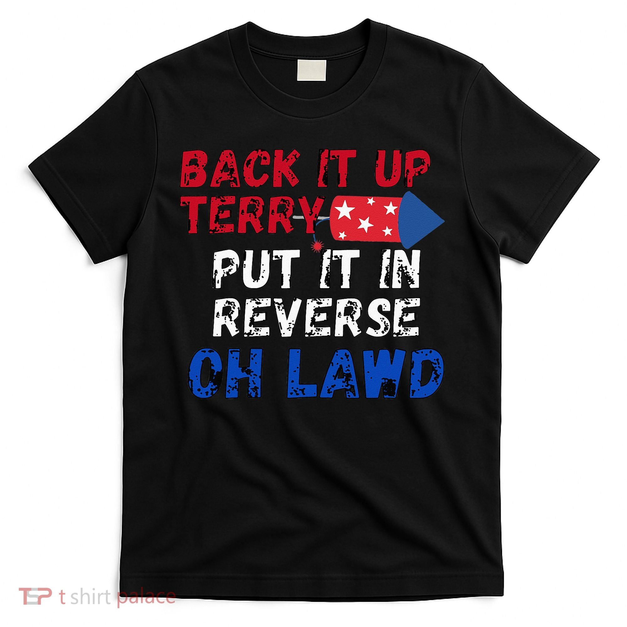 Back Up Terry 4th Of July For Men T-Shirt