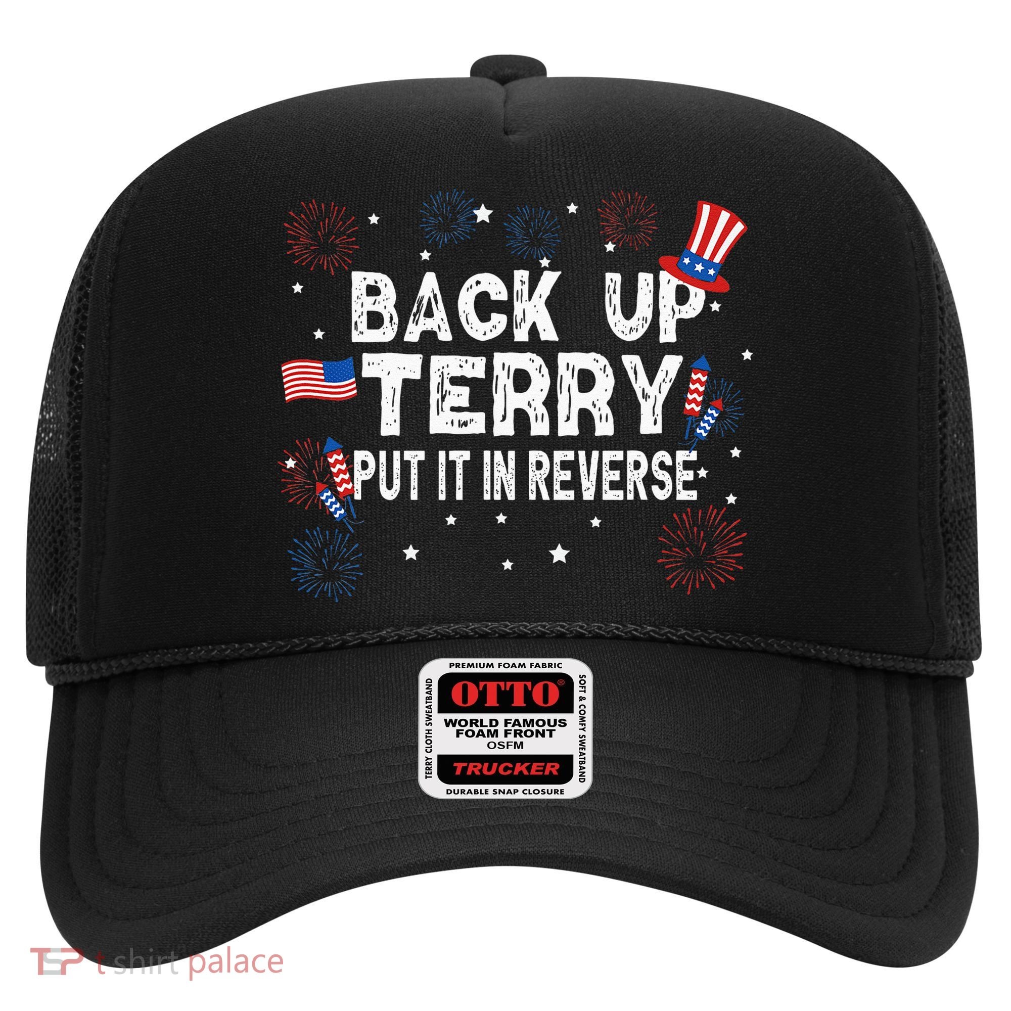 Back Up Terry Put It In Reverse Funny 4th Of July Hat
