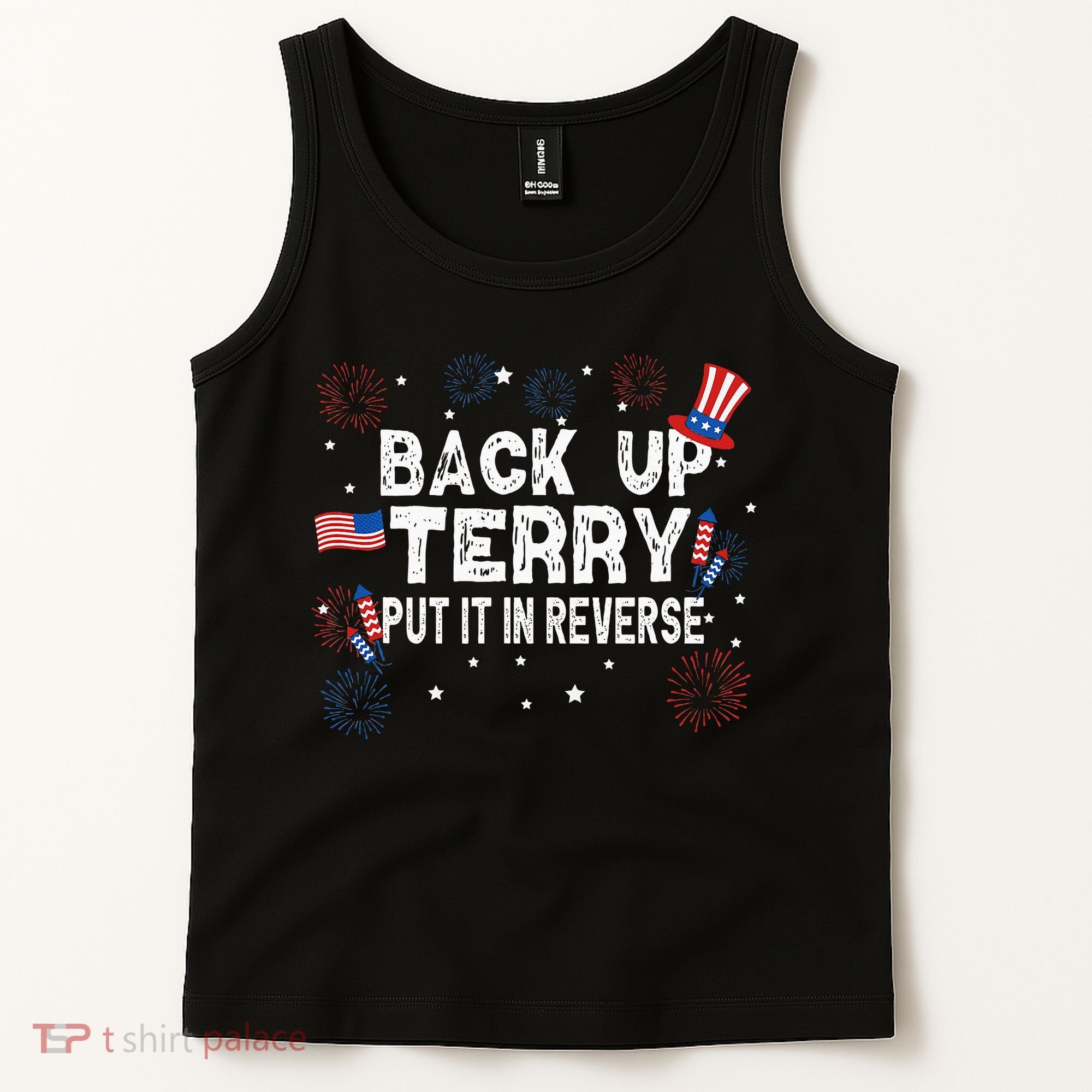 Back Up Terry Put It In Reverse Funny 4th Of July Tank Top
