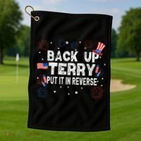 Back Up Terry Put It In Reverse Funny 4th Of July Golf Towel thumb 1